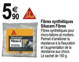 Tridôme Fibres synthétiques Sikacem Fibres offre