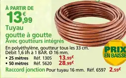 Provence Outillage Tuyau goutte à goutte offre