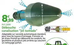 Provence Outillage Débouche canalisation "jet tornade" offre