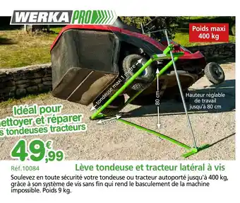 Provence Outillage WERKA PRO Lève tondeuse et tracteur latéral à vis offre