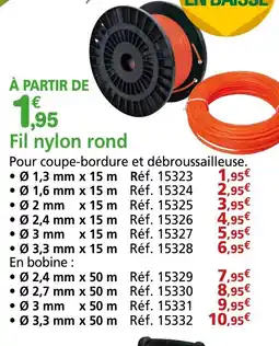 Provence Outillage Fil nylon rond offre