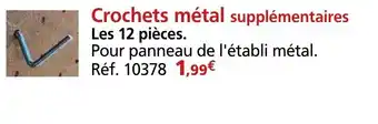 Provence Outillage Crochets métal supplémentaires offre