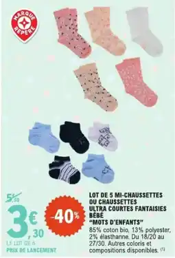 E.Leclerc Lot de 5 mi-chaussettes ou chaussettes ultra courtes fantaisies bébé mots d'enfants offre