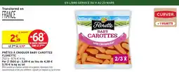 Intermarché Prêtes à croquer baby carottes florette offre