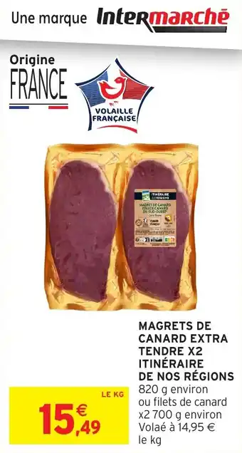 Intermarché Magrets de canard extra tendre x2 itinéraire de nos régions offre