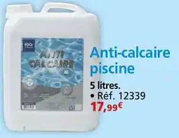 Provence Outillage Anti-calcaire piscine offre