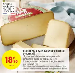 Intermarché Pur brebis pays basque primeur onetik offre