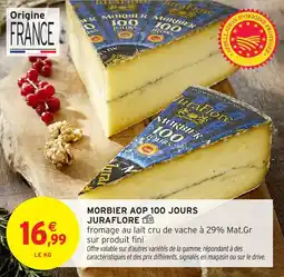 Intermarché Morbier aop 100 jours juraflore offre