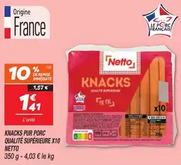 Netto NETTO Knacks pur porc qualité supérieure x10 offre