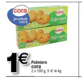 Cora x Carrefour Palmiers Cora offre