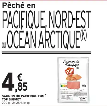 Intermarché Saumon du pacifique fumé top budget offre