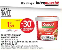 Intermarché Rillettes du mans monique ranou offre