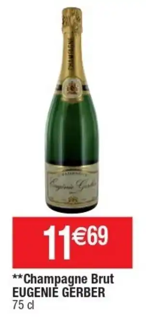 Cora x Carrefour Champagne Brut Eugenie Gèrber offre