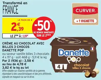 Intermarché Crème au chocolat avec billes 3 chocos danette pop offre