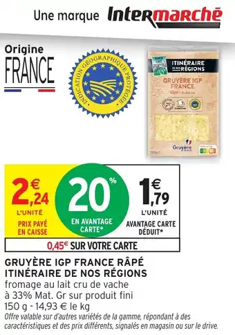 Intermarché Gruyère igp france râpé itinéraire de nos régions offre