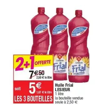 Cora x Carrefour Huile Frial Lesieur offre