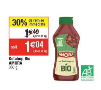 Cora x Carrefour Ketchup Bio Amora offre