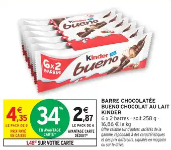 Intermarché Barre chocolatée bueno chocolat au lait kinder offre