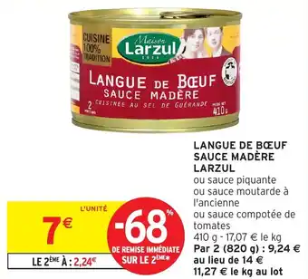 Intermarché Langue de boeuf sauce madère larzul offre