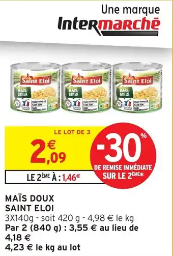 Intermarché Maïs doux saint eloi offre