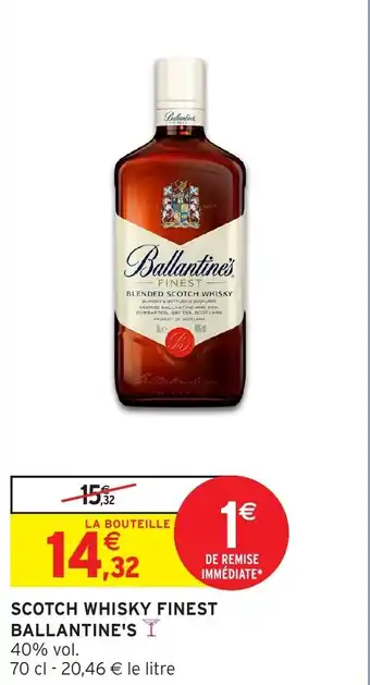 Intermarché Scotch whisky finest ballantine's offre