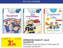 Intermarché Opération sami et julie hachette offre