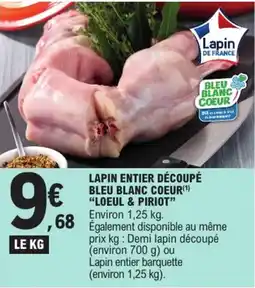 E.Leclerc Express "LOEUL & PIRIOT" Lapin entier découpé bleu blanc coeur offre