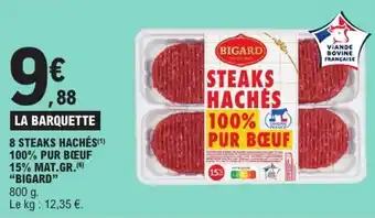 E.Leclerc Express "BIGARD" 8 steaks hachés 100% pur boeuf 15% mat.gr. offre