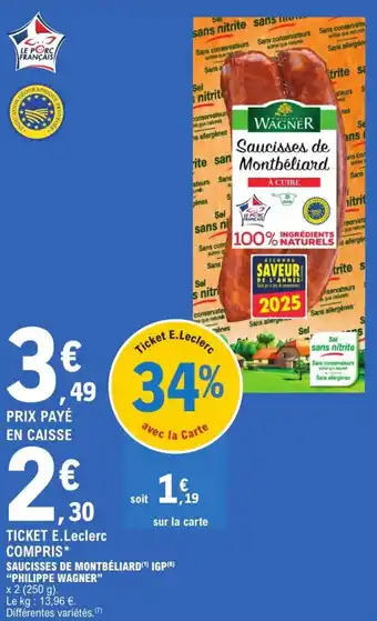 E.Leclerc Express PHILLIPPE WAGNER Saucisses de Montbéliard igp offre