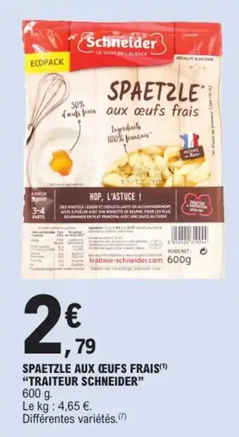 E.Leclerc Express "TRAITEUR SCHNEIDER" Spaetzle aux œufs frais offre