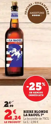 Hyper U Biere blonde la raoul 7° offre