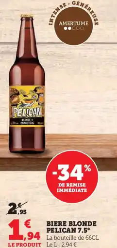 Hyper U Biere blonde pelican 7.5° offre