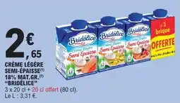 E.Leclerc Express "BRIDÉLICE" Crème légère semi-épaisse 18% mat.gr offre