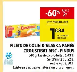 Supeco CROUSTIBAT FINDUS Filets de colin d'alaska panés croustibat msc offre