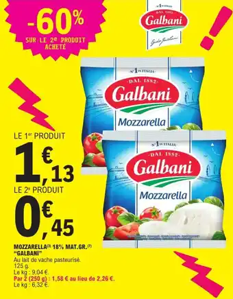 E.Leclerc Express "GALBANI" Mozzarella18% mat.gr. offre