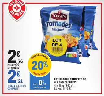 E.Leclerc Express "TOKAPI” Lot snacks souffles 3d 4 x 85g offre