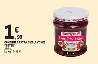 E.Leclerc Express "BEYER" Confiture extra d'eglantines offre