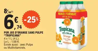 E.Leclerc Express "TROPICANA" Pur jus d'orange sans pulpe offre