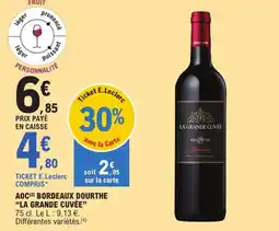 E.Leclerc Express "LA GRANDE CUVÉE" Aoc bordeaux dourthe offre