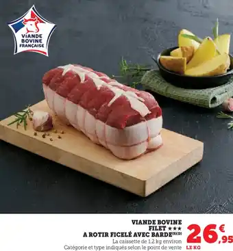 Hyper U Viande bovine filet a rotir ficelé avec barde offre