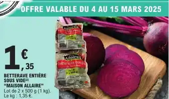 E.Leclerc Express "MAISON ALLAIRE" Betterave entière sous vide offre