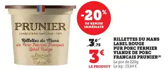 Hyper U Rillettes du mans label rouge pur porc fermier viande de porc francais prunier offre