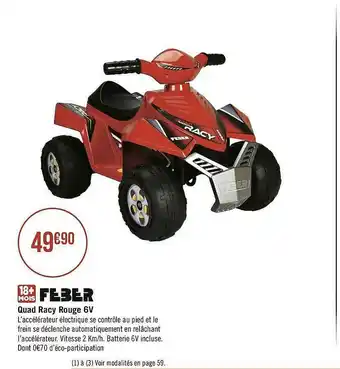 Géant Casino Quad Racy Rouge 6v Feber offre