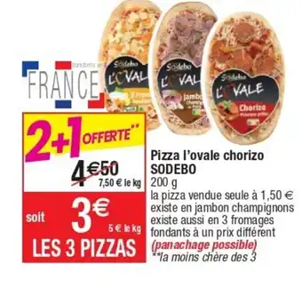 Cora x Carrefour Pizza L'Ovale Chorizo Sodebo offre