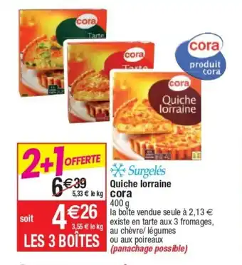 Cora x Carrefour Quiche Lorraine Cora offre
