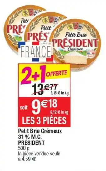 Cora x Carrefour Petit Brie Crèmeux 31 % M.G. President offre