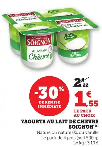 Maximarché Yaourts au lait de chevre soignon offre