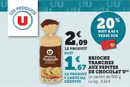 Maximarché Brioche tranchee aux pepites de chocolat U offre