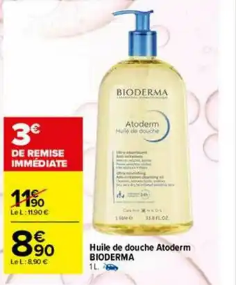 Carrefour maPara parapharmacie Huile De Douche Atoderm Bioderma offre