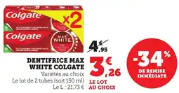 Maximarché DENTIFRICE MAX WHITE COLGATE offre